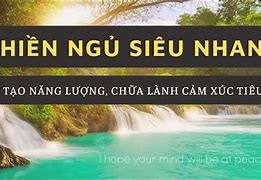 Nhạc Thiền Ngủ Ngay Sau 5 Phút